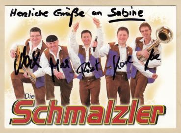 Schmalzler, Die